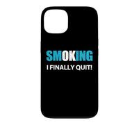 Citation « J'arrête de Fumer » Coque pour iPhone 13