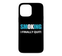 Citation « J'arrête de Fumer » Coque pour iPhone 13 Pro Max