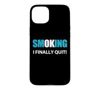 Citation « J'arrête de Fumer » Coque pour iPhone 15 Plus