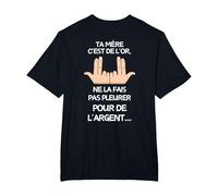 Citation Jul ta mère C'est de l'or Maman Amour Love Rap T-Shirt, Homme Grandes Tailles, Noir, 2X Tall