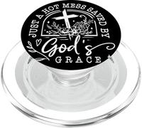 Citation Just A Hot Mess Saved by God's Grace PopSockets PopGrip pour MagSafe