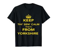 Citation Keep Thi Sen Calm Thas from Yorkshire T-Shirt Graphique avec Valeur