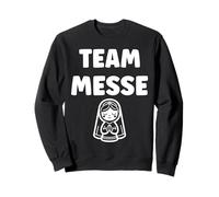 Citation la Messe c'est la vie dimanche team Messe Sweatshirt