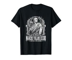 Citation Latine de Marcus Tullius Cicero Speak for Rome T-Shirt