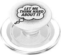 Citation Let Me Think Hard About It, Joke, Drôle, Thinking PopSockets PopGrip pour MagSafe