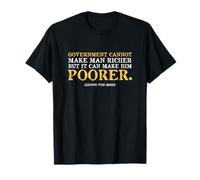 Citation Libertarian Ludwig von Mises Gouvernement Cannot T-Shirt