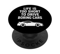 Citation Life is Too Short to Drive Boring Cars PopSockets PopGrip Adhésif