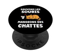 Citation mangeons des chattes Humour Sauvons Les Souris PopSockets PopGrip Adhésif