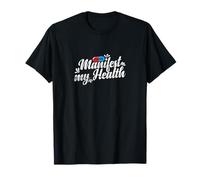 Citation « Manifest My Health Placebo » T-Shirt