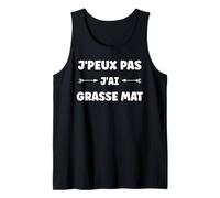 Citation Matin Humour matinée J'peux Pas J'Ai Grasse Mat Débardeur