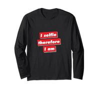 Citation Moderne I Selfie Therefore I Am Cool Manche Longue