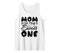 Citation « Mom of The Sweet One Mother's Day Mom Mama Mother's Day » Débardeur