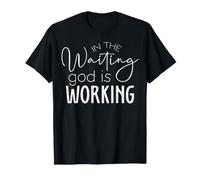 Citation Motivante : Dieu Agit dans l'Attente T-Shirt