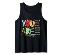 Citation motivante pour Enfants « You are Smart Brave Strong Kind » Débardeur