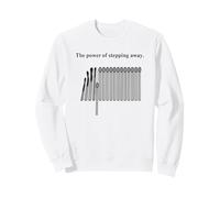 Citation motivante « Power of Stepping Away » Sweatshirt