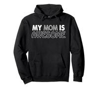 Citation « My Mom is Awesome Mother's Day Kids » Sweat à Capuche