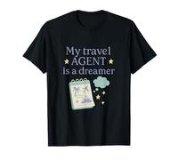 Citation My Travel Agent is a Dreamer Wanderlust T-Shirt