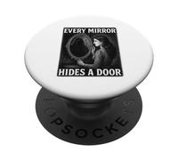 Citation mystère d'horreur Every Mirror Hides a Door PopSockets PopGrip Adhésif