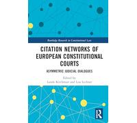 Citation Networks of European Constitutional Courts: Asymmetric Judicial Dialogues