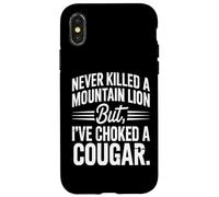 Citation Never Killed A Mountain Lion But I've Choked A Cougar Coque pour iPhone X/XS