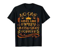 Citation No One Loves Like Family United Since Forever T-Shirt