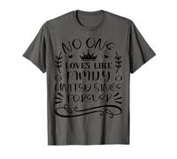 Citation No One Loves Like Family United Since Forever T-Shirt