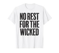 Citation « No Rest for The Wicked » - Style rétro Vieilli T-Shirt