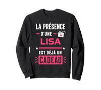 Citation nom Lisa drôle personnalisé Humour prénom Lisa Sweatshirt