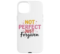 Citation « Not Perfect Just Forgiven » Coque pour iPhone 15 Plus