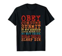 Citation Obey Consume Submit Do Not Question Conform Watch T-Shirt
