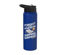 Citation « Oublié vos devoirs » - Devoirs amusants pour enseignants Stainless Steel Insulated Water Bottle
