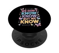 Citation Pastel « Cute We Don't Know Know But We Know » PopSockets PopGrip Adhésif