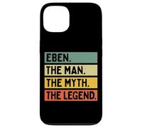 Citation personnalisée Amusante Eben The Man The Myth The Legend Coque pour iPhone 13