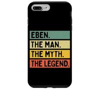 Citation personnalisée Amusante Eben The Man The Myth The Legend Coque pour iPhone 7 Plus/8 Plus