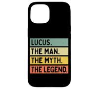 Citation personnalisée Amusante Lucus The Man The Myth The Legend Coque pour iPhone 15