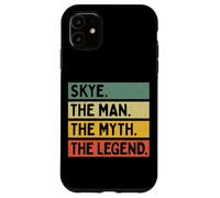 Citation personnalisée Amusante Skye The Man The Myth The Legend Coque pour iPhone 11