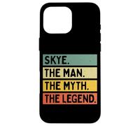 Citation personnalisée Amusante Skye The Man The Myth The Legend Coque pour iPhone 16 Pro Max