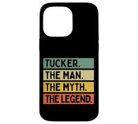 Citation personnalisée Amusante « The Man The Myth The Legend » de Tucker Coque pour iPhone 14 Pro Max