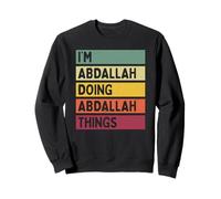 Citation personnalisée Humoristique I'm Abdallah Doing Abdallah Things Sweatshirt