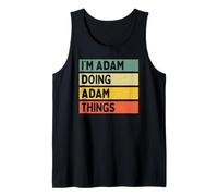 Citation personnalisée Humoristique I'm Adam Doing Adam Things Débardeur