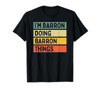 Citation personnalisée Humoristique I'm Barron Doing Barron Things T-Shirt
