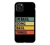 Citation personnalisée Humoristique I'm Basil Doing Basil Things Coque pour iPhone 11 Pro Max