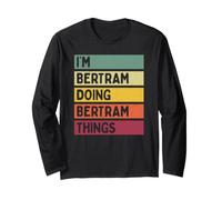 Citation personnalisée Humoristique I'm Bertram Doing Bertram Things Manche Longue