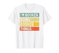 Citation personnalisée Humoristique I'm Booker Doing Booker Things T-Shirt Graphique avec Valeur