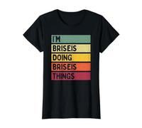 Citation personnalisée Humoristique I'm Briseis Doing Briseis Things T-Shirt Graphique avec Valeur, Femme, Noir, S