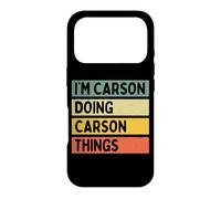 Citation personnalisée Humoristique I'm Carson Doing Carson Things Coque pour iPhone 17 Pro