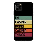 Citation personnalisée Humoristique I'm Casimir Doing Casimir Things Coque pour iPhone 11 Pro Max