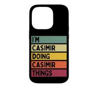 Citation personnalisée Humoristique I'm Casimir Doing Casimir Things Coque pour iPhone 14 Pro