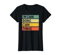Citation personnalisée Humoristique I'm Ciani Doing Ciani Things T-Shirt Graphique avec Valeur