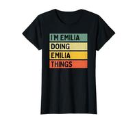 Citation personnalisée Humoristique I'm Emilia Doing Emilia Things T-Shirt